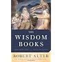 Wisdom Books, The by Robert Alter