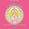 Himmlische Engel Mandalas: 32 Engel-Mandalas zum Ausmalen, mit Farbdeutung