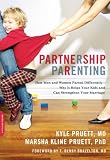 Partnership Parenting: How Men and Women Parent Differently--Why It Helps Your Kids and Can Strengthen Your Marriage Partnership Parenting: How Men and Women Parent Differently--Why It Helps Your Kids and Can Strengthen Your Marriage