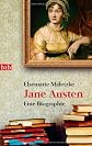 Jane Austen. Eine Biographie.