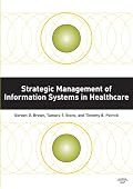 Strategic Management of Information Systems in Healthcare
