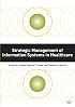 Strategic Management of Information Systems in Healthcare