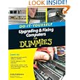 Upgrading and Fixing Computers Do-it-Yourself For Dummies