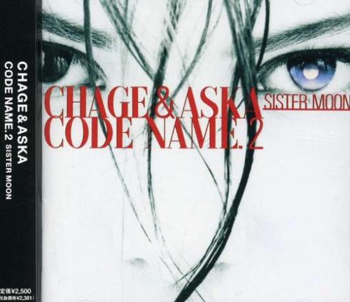 CODE NAME2.SISTER MOON CHAGE&ASKA