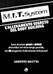 M.I.T. system. L'allenamento segreto...
