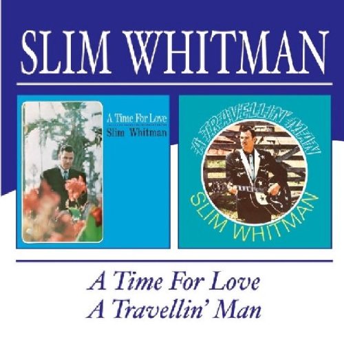 Slim Whitman - Travellin Man / Time For Love - Zortam Music