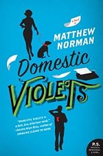 Domestic Violets (P.S.)