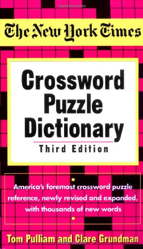 The New York Times Crossword Puzzle Dictionary (Puzzles & Games Reference Guides)