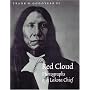 Red Cloud: Photographs of a Lakota Chief (Great Plains Photography)