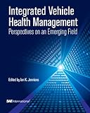 Integrated vehicle health management : perspectives on an emerging field
