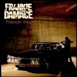 Frankie the Damage -  Payback Time