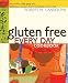 Gluten Free Every Day Cookbook: More than 100 Easy and Delicious Recipes from the Gluten-Free Chef
