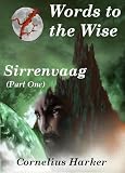 Words to the Wise (Sirrenvaag: Part One)