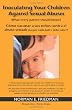 Inoculating your children against Sexual Abuse: What every parent should know!