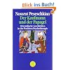 Der Kaufmann und der Papagei. Orientalische Geschichten als Medien in der Psychotherapie. Mit Fallbeispielen zur Erziehung und Selbsthilfe