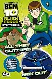 All That Glitters: AND Max Out (Ben 10 Alien Force Storybooks)