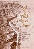 Still the Wild River Runs: Congress, the Sierra Club, and the Fight to Save Grand Canyon