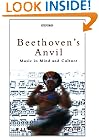 Beethoven's Anvil : Music in Mind and Culture