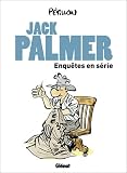 Jack Palmer : Enqu�tes en s�rie