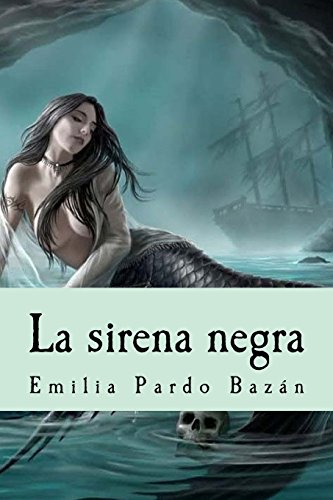 La sirena negra (Spanish Edition)