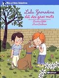Lulu-Grenadine dit des gros mots