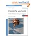 Klassische Mechanik: Mit �ber 300 Beispielen und Aufgaben mit L�sungen sowie mit DVD und Software "Mechanicus"