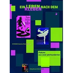 Ein Leben nach dem Kleben. ZEITZEIGER. Plakate aus zwei Jahrhunderten