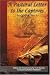 A Pastoral Letter to the Captives, and other works: Selected hostage accounts from the Barbary Pirates era