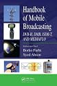 Handbook of Mobile Broadcasting: DVB-H, DMB, ISDB-T, AND MEDIAFLO (Internet and Communications)