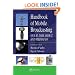 Handbook of Mobile Broadcasting: DVB-H, DMB, ISDB-T, AND MEDIAFLO (Internet and Communications)