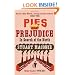 Pies and Prejudice: In Search of the North