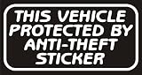 This vehicle protected by anti-theft sticker - funny decal / sticker