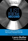 Just for the Record: What it Takes to Make it in the Music Industry & in Life
