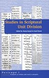 Studies in Scriptural Unit Division (Pericope Series, Volume 3) (Pericope Series, Volume 3) Studies in Scriptural Unit Division (Pericope Series, Volume 3) (Pericope Series, Volume 3)
