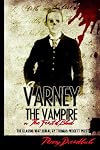 Varney, the Vampire: Or, the Feast of Blood