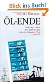 �l-Ende: "The Party's Over" - Die Zukunft der industrialisierten Welt ohne �l