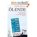 �l-Ende: "The Party's Over" - Die Zukunft der industrialisierten Welt ohne �l