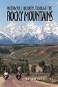 Motorcycle Journeys Through the Rocky Mountains