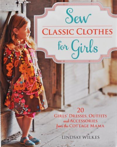 Sew Classic Clothes for Girls Sewing Book