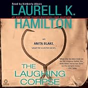 The Laughing Corpse: Anita Blake, Vampire Hunter, Book 2 | [Laurell K. Hamilton]