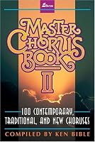 Master Chorus Book II, Book 100 Contemporary, Traditional and New Chourses