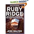Ruby Ridge: The Truth and Tragedy of the Randy Weaver Family