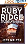 Ruby Ridge: The Truth and Tragedy of...