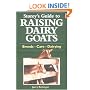 Storey's Guide to Raising Dairy Goats: Breeds, Care, Dairying