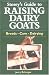 Storey s Guide to Raising Dairy Goats: Breeds, Care, Dairying