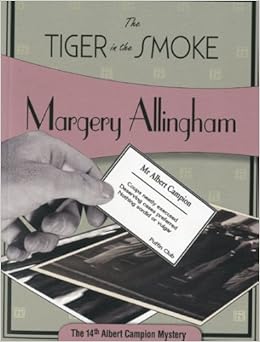The Tiger in the Smoke - Margery Allingham