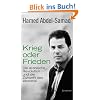 Krieg oder Frieden: Die arabische Revolution und die Zukunft des Westens