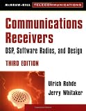 Communications Receivers: DSP, Software Radios, and Design (McGraw-Hill Series on Telecommunications)