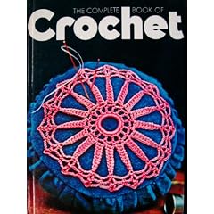 The Complete Book Of Crochet