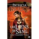 Mercy Thompson, tome 2 : Les Liens du sangpar Patricia Briggs